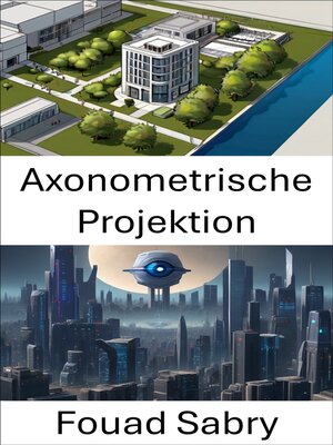 cover image of Axonometrische Projektion